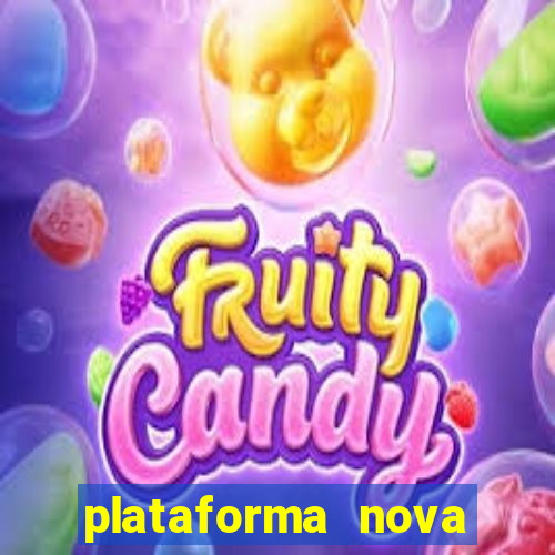 plataforma nova pagando hoje